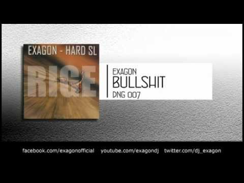 Exagon - Bullshit