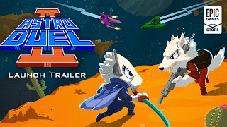 Astro Duel 2 - Launch Trailer Trailer