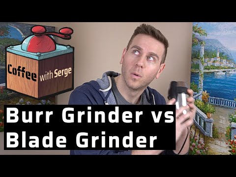 Burr Grinder vs Blade Grinder || Coffee with Serge Ep4