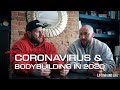 Whats going on with Coronavirus & Pro Bodybuilding in 2020 ???
