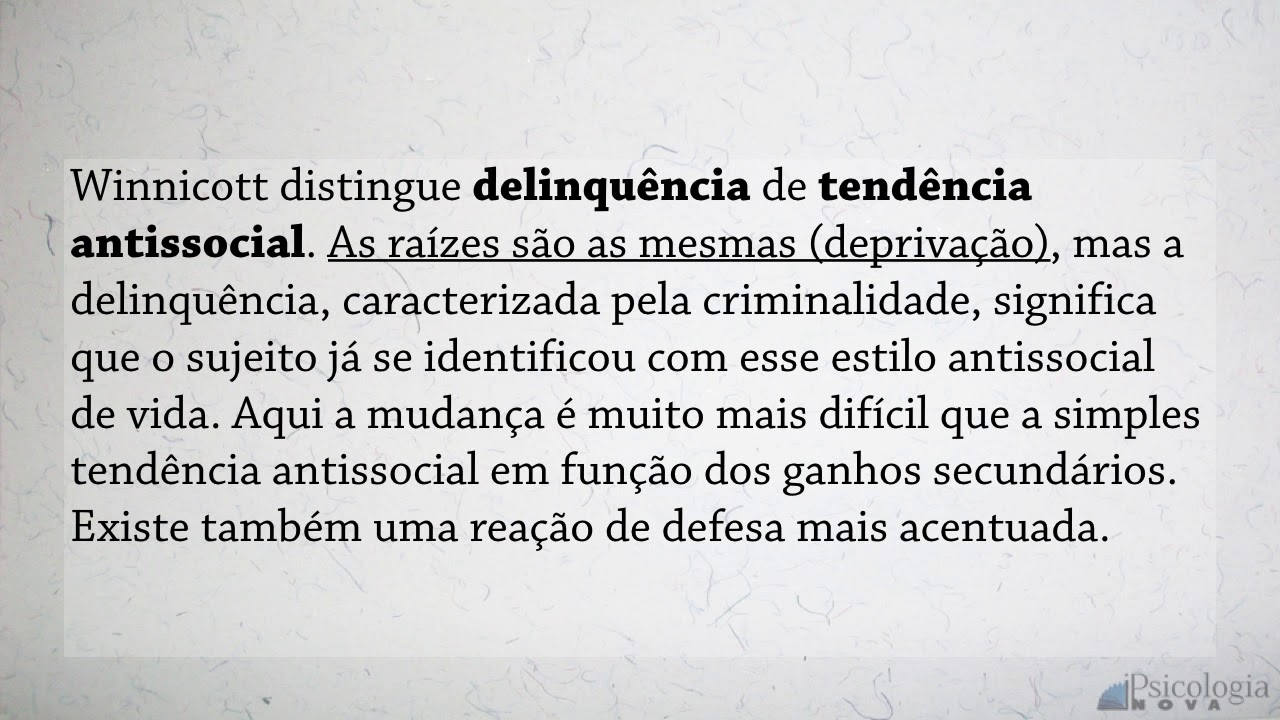 Privação e Delinquência 1 - Winnicott