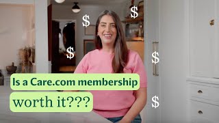 Is a Care.com membership worth it