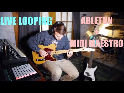 Ableton Live Looping Performance | Midi Maestro, Push 2