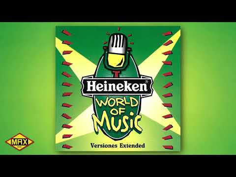 Heineken World Of Music (Versiones Extended)