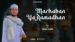 Download lagu Marhaban Ya Ramadhan || Irfan Farid mp3