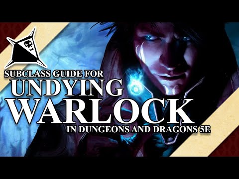 Undying Warlock Subclass Guide for Dungeons and Dragons 5e