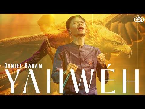 Daniel Banam | Adoration Prophétique | YAHWEH