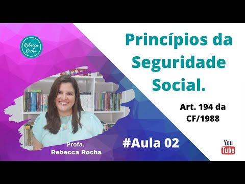 #Aula 2 - Princípios da Seguridade Social.