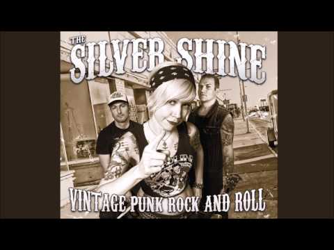 The Silver Shine - Lordy Lordy (The Distillers cover)  [Vintage Punk Rock and Roll - 2014]