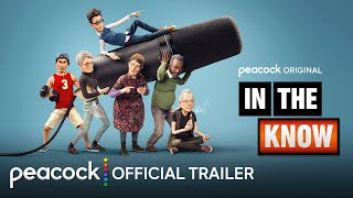 In The Know | Official Trailer | Peacock Original