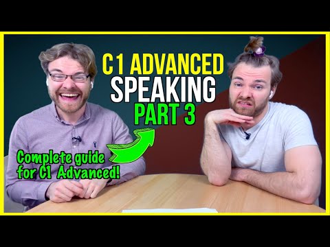Pass the Cambridge C1 Advanced Speaking Exam (CAE) Part 3 - COMPLETE GUIDE!
