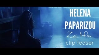 Helena Paparizou - Zoi Mou (Clip Teaser #2)