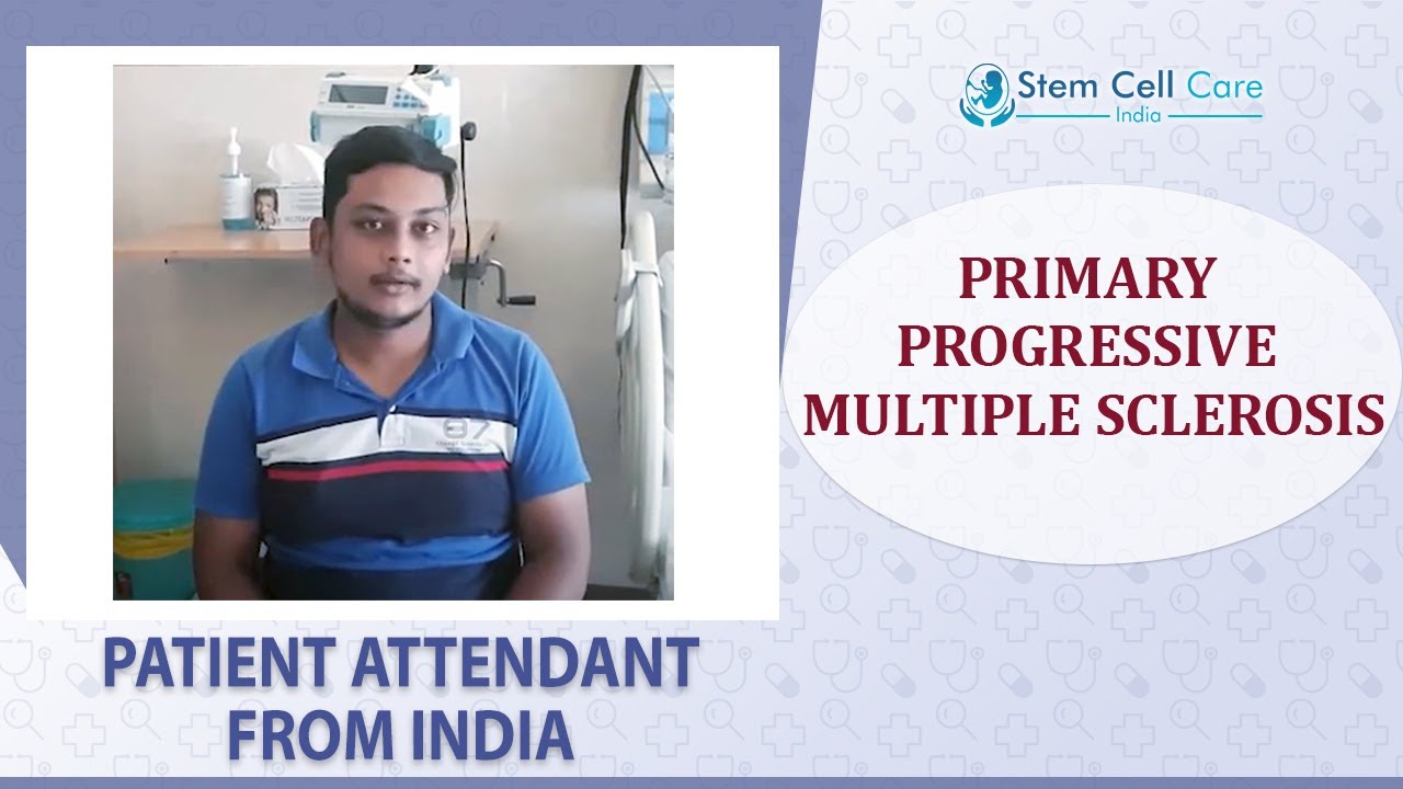 The patient's Son shares his experience after stem cell therapy for PPMS at SCCI