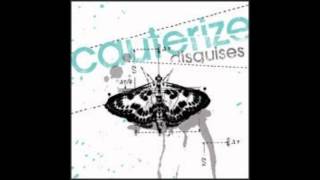 Cauterize - Closer mix