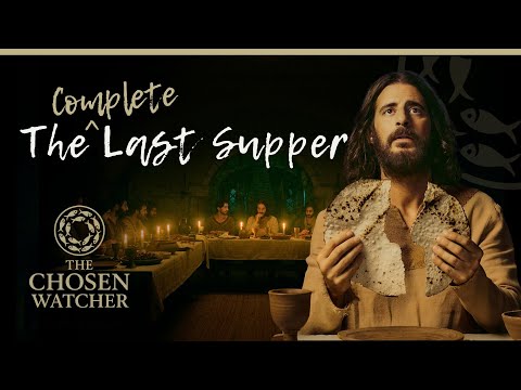 The Complete Last Supper / The Chosen Season 5