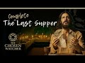 The Complete Last Supper The Chosen Season 5