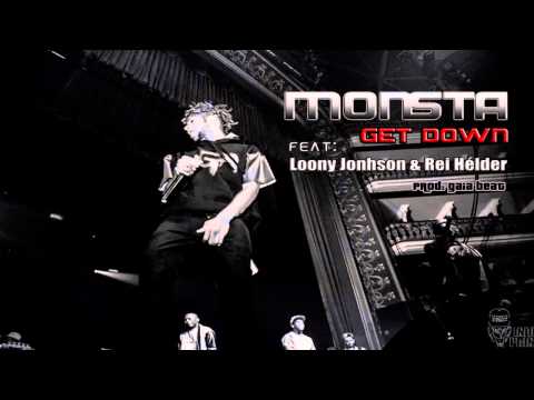 Monsta - Get Down (Feat: Loony Johnson & Rei Hélder)