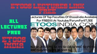 Kota top  faculty video lectures for free. Etoos india