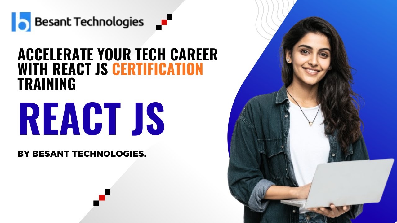 Accelerate your tech career with React JS Certification Training by Besant Technologies.