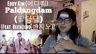 Eddy Kim(에디킴) Paldangdam(팔당댐) (Feat. Beenzino(빈지노)) MV Reaction