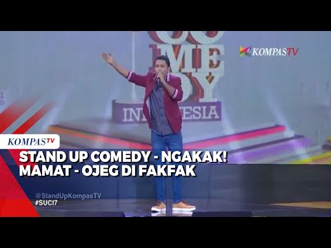 Stand Up Comedy - NGAKAK! Mamat - Ojeg di Fakfak