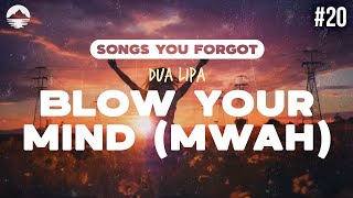 Dua Lipa - Blow Your Mind (Mwah) | Lyrics