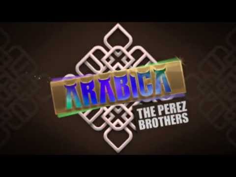 The Perez Brothers - Arabica