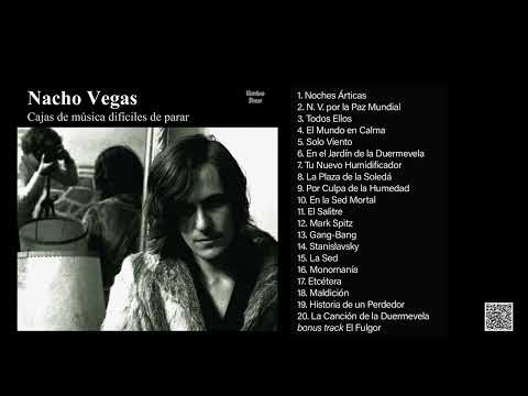 NACHO VEGAS - Cajas de música difíciles de parar (Full Album)