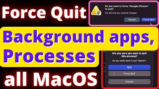 Kill Background Processes on MacOS | Force Quit Mac Application | Stop Background apps, programs Mac