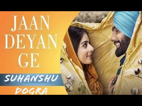 Sudhanshu  Dogra Jaan Deyange
