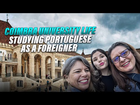 Why Foreigners Love Coimbra University - Studying Portuguese
