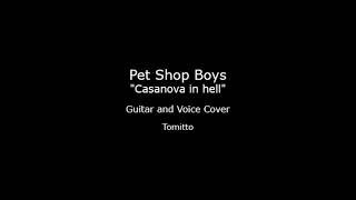 Pet Shop Boys - Casanova in hell (Guitar and Voice Cover)
