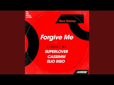 Forgive Me (CASSIMM Remix)
