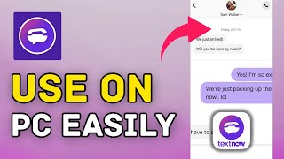 How to Use TextNow on PC 2025