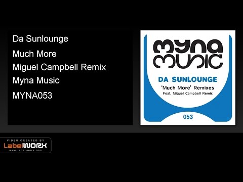 Da Sunlounge - Much More (Miguel Campbell Remix)