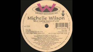 Michelle Wilson - Never Ending Source Of Love (Gio & Kemper Club Mix)