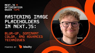 How to Use Image Placeholders in Next.js for Better UX | Next.js Optim