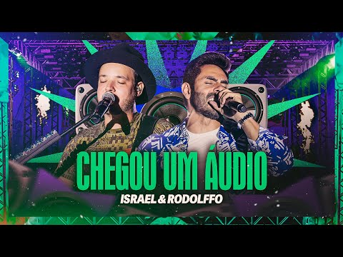 Israel & Rodolffo - Chegou Um Áudio (Ao Vivo)