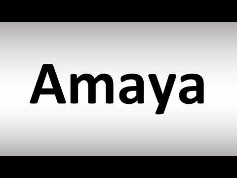 How to Pronounce Amaya