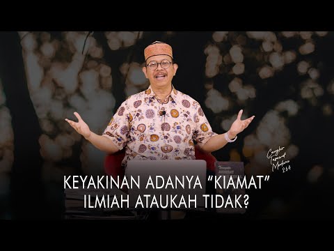 Cangkir Tasawuf Modern eps. 264 - KEYAKINAN ADANYA “KIAMAT” ILMIAH ATAUKAH TIDAK?