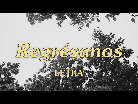 Regrésanos - Un Corazón