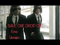 Save One Drop One Emo Alt Punk Edition