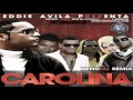 Eddie Avila - Carolina Remix Ft. Voltio,Tito el Bambino,Zion Y Lennox Y Falo