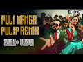 Puli Manga Pulip Remix Dj Bladez Production De Maxz Production Y2021 Trending Pulimaangapulip