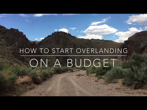 How to Start Overlanding on a Budget