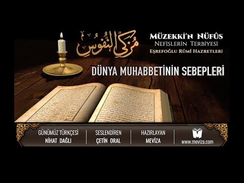 44- Müzekkin Nüfus - Dünya Muhabbetinin Sebepleri