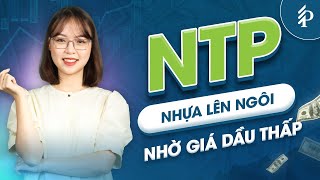 NTP: Giữ vững thị phần số 1 nhờ hưởng lợi từ vĩ mô