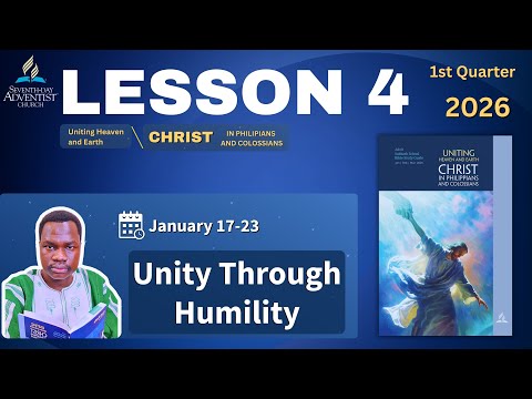 📘 Sabbath School Lesson 4 SUMMARY | Unity Through Humility | Jan 17–23, 2026