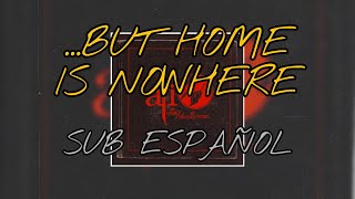 AFI ...But Home is Nowhere Lyrics (Sub Español)