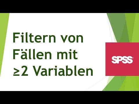 Daten filtern in SPSS - Die Funktion Fälle auswählen für mehr als 1 Variable
